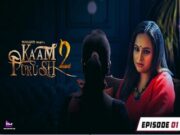 KAAM PURUSH 2 Episode 1