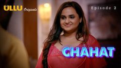 Chahat Part 1 2023 Ullu Originals Hot Web Series Episode 02